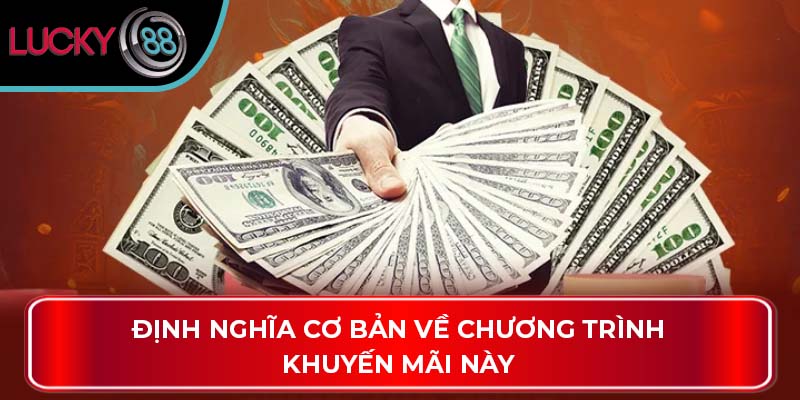 Định nghĩa cơ bản về chương trình khuyến mãi này