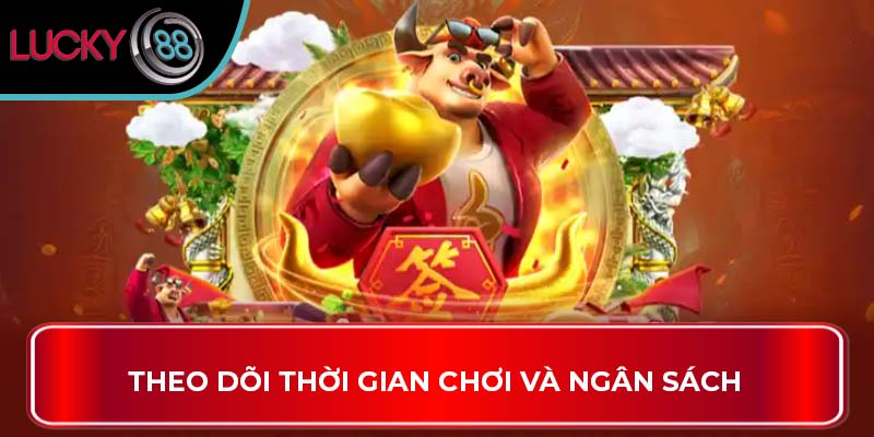 Theo dõi thời gian chơi và ngân sách